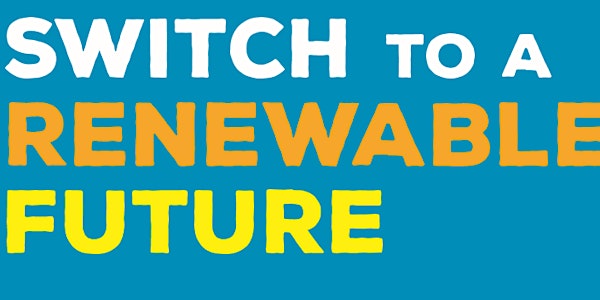 SWITCH To A Renewable Future - Friday Seminar