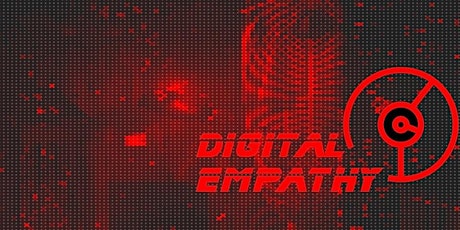 Creating and Exploring Digital Empathy Symposium primary image