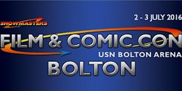 Film & Comic Con BOLTON