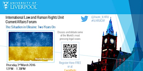 ILHRU Current Affairs Forum: The Situation in Ukraine (Two Years On) primary image