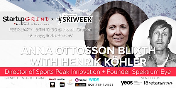 Anna Ottosson Blixth (Peak Innovation) @ Startup Grind Entrepreneur Ski Week