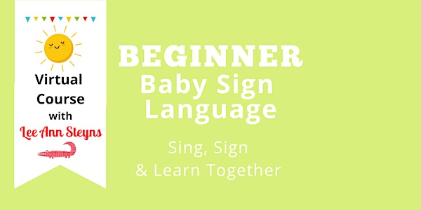 January Beginner Baby Signing Virtual 6-week Course 2022