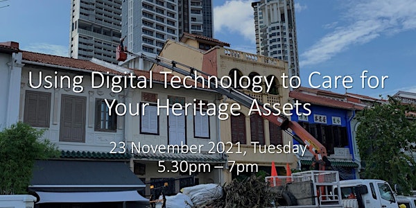 Using Digital Technology to Care for Your Heritage Assets