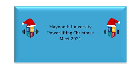 Maynooth University Powerlifting, Christmas Meet primary image
