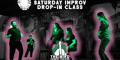 Saturday  Improv Drop-In Classes