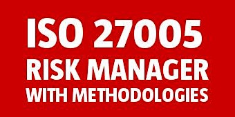 Risk Management 27005 Risk Methodologies
