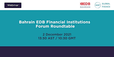 Bahrain EDB Financial Institutions Forum Roundtable