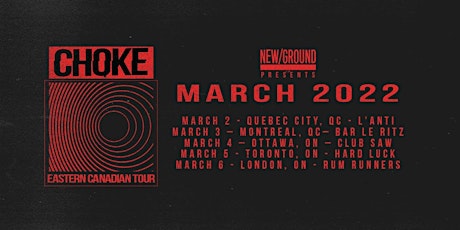Choke Eastern Canada Tour tickets