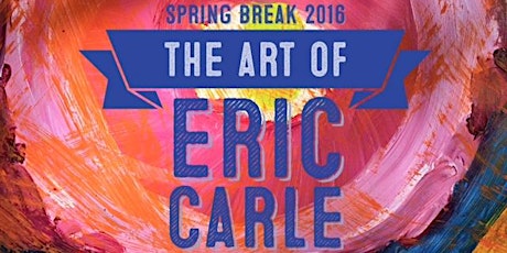 ARTSCAPE! Spring 2016: The Art of Eric Carle primary image