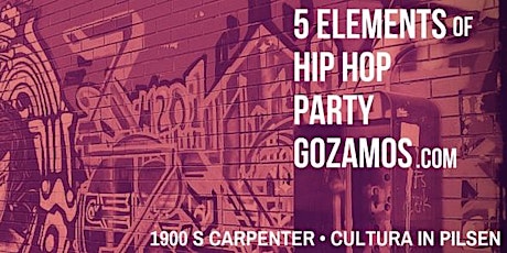 Gózalo: The Five Elements of Hip Hop Party primary image
