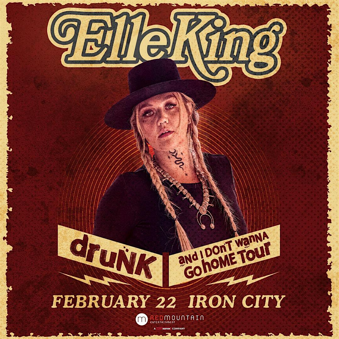 Elle King: Drunk And I Don’t Wanna Go Home Tour 2022