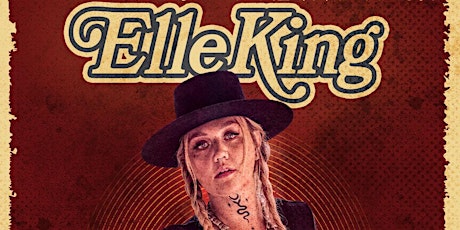 Elle King: Drunk And I Don't Wanna Go Home Tour 2022 tickets