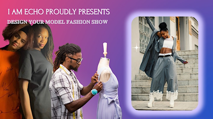 
		I AM ECHO Design a Model Fashion Show image
