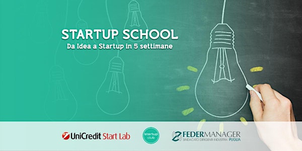 Startup School, da Idea a Startup in 5 Settimane!