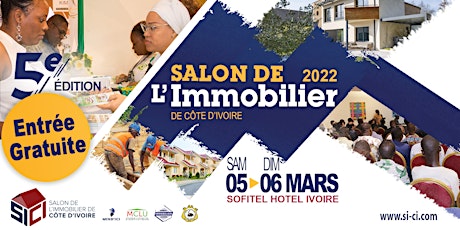 SALON DE L'IMMOBILIER DE COTE D'IVOIRE | SICI 2022 | 5ÈME ÉDITION tickets