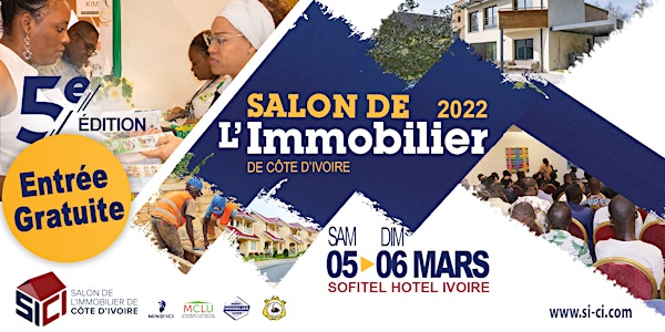 SALON DE L'IMMOBILIER DE COTE D'IVOIRE | SICI 2022 | 5ÈME ÉDITION
