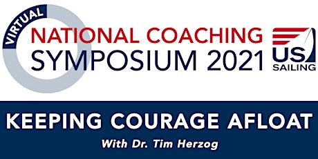 Primaire afbeelding van Keeping Courage Afloat: A workshop with Dr. Tim Herzog