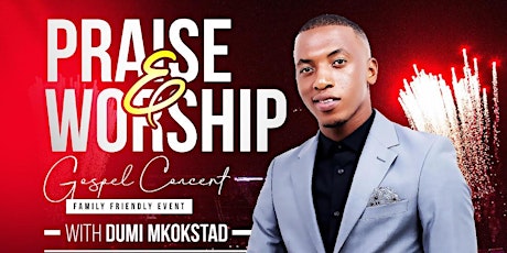 Praise & Worship with Dumi Mkokstad tickets