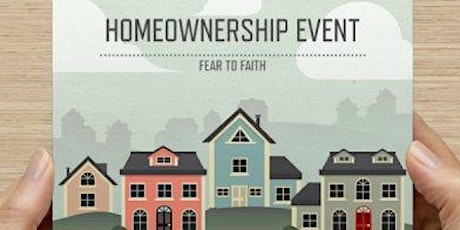 Homeownership " Fear to Faith" primary image