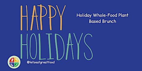 Holiday Whole-Food Plant-Based Brunch primary image