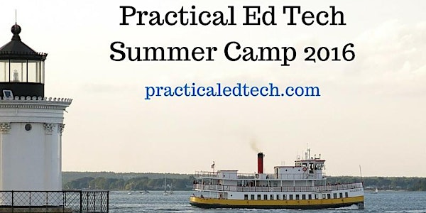 Practical Ed Tech BYOD Summer Camp 2016