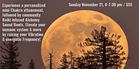 November 21 st, Full Moon Celebration!