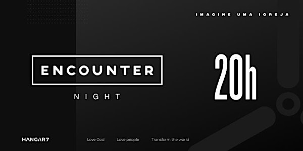 Encounter Night | 20h - 21/11/2021
