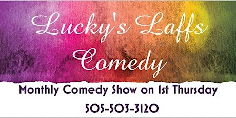 Lucky's Laffs 1st Thursday Comedy Show tickets