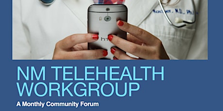 NM Telehealth Workgroup: February Session tickets