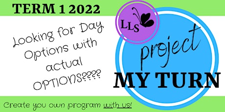 Project My Turn - Term 1 2022 tickets