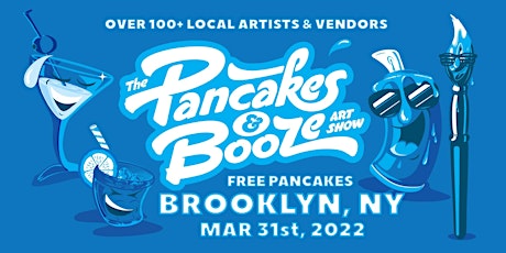 The Brooklyn Pancakes & Booze Art Show tickets