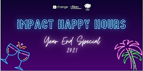Impact Happy Hours: Year End Special 2021