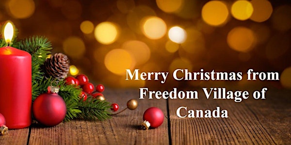 Freedom Village of Canada Christmas Service