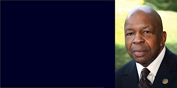 Congressman Elijah Cummings - The Fierce Urgency of Now