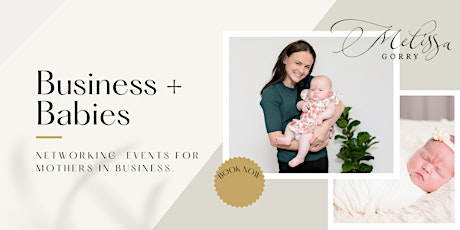 Business + Babies Networking Event. tickets