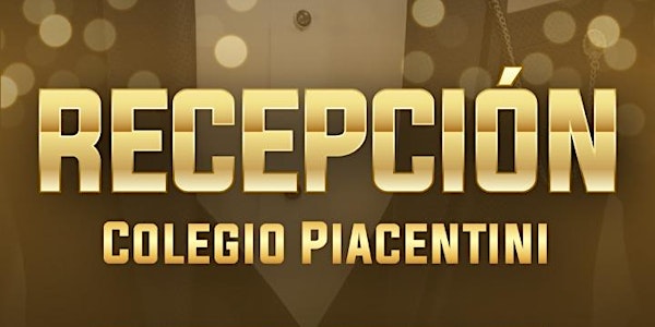 RECEPCION 2021 COLEGIO PIACENTINI