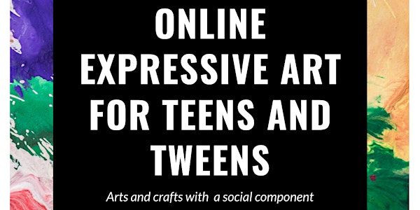 Expressive art and social for teens and tweens