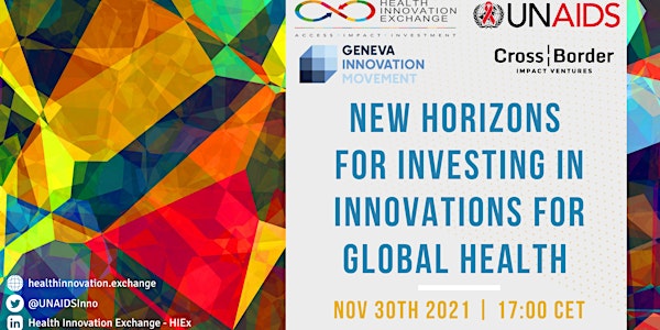 New Horizons for Investing in Innovations for Global Health