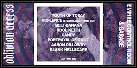 YOUTH OF TODAY • VIO-LENCE • MELT BANANA • KOOL KEITH • CANDY • & MORE tickets