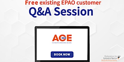 EPAO’s – Q & A Session for EPAO Users (ACE360 customers)