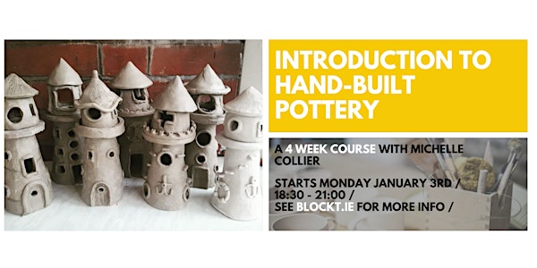 Introduction to Hand-Built Pottery // A 4 Week Course with Michelle Collier