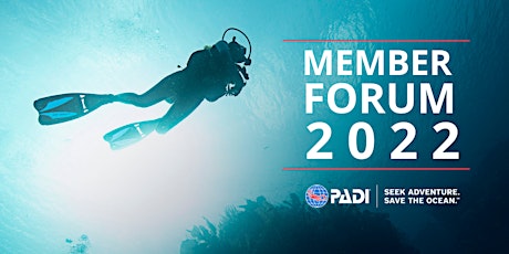 PADI Member Forum 2022 tickets