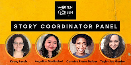Women On Screen Presents: The Story Coordinator Panel primary image