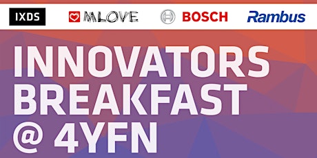 Hauptbild für IXDS Innovators Breakfast @ 4YFN MLOVE booth