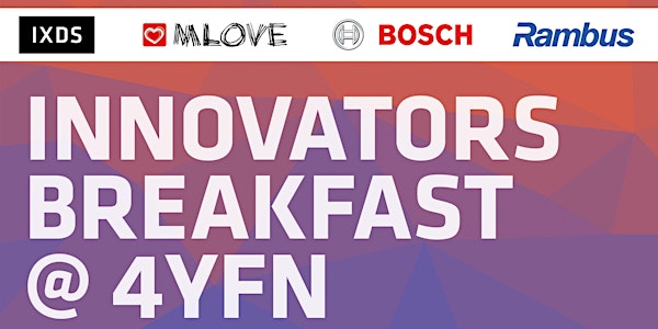 IXDS Innovators Breakfast @ 4YFN MLOVE booth