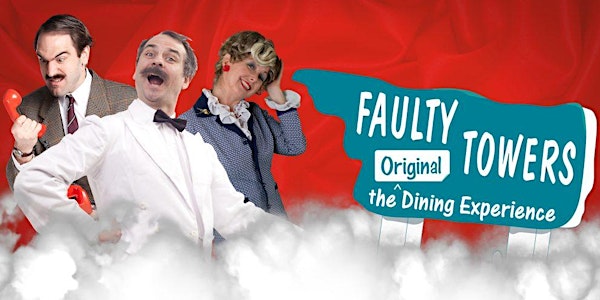 Faulty Towers - The Dining Experience!