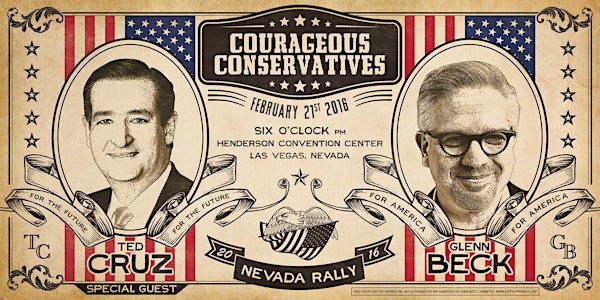 Nevada Courageous Conservatives Rally with Glenn Beck & Special Guest Ted Cruz