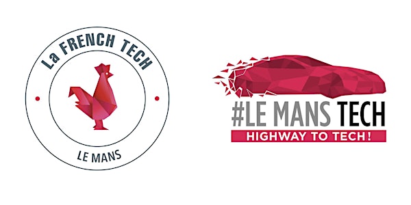 Soirée mix & talk : Le Mans Tech x La French Tech Le Mans