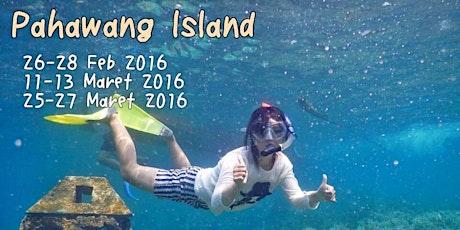 OPEN TRIP PAHAWANG ISLAND 4-6 MARET primary image