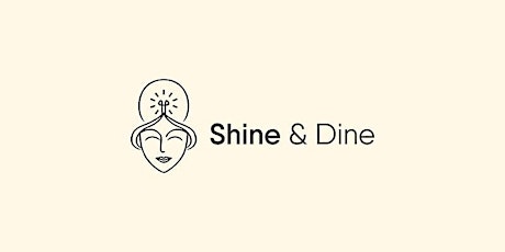 Shine & Dine Supper Club tickets